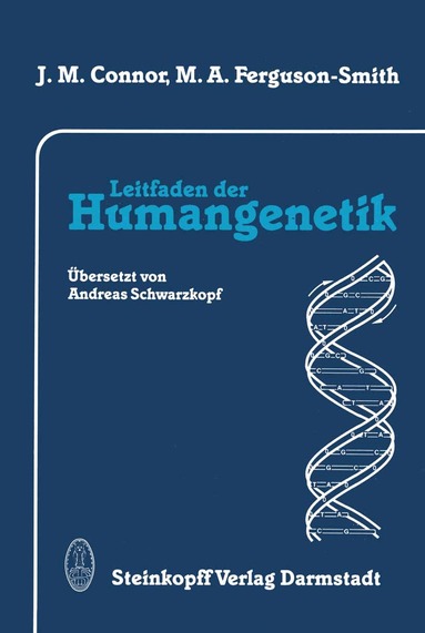 J.M. Connor, M.A. Ferguson-Smith - Leitfaden der Humangenetik, Häftad
