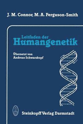 J.M. Connor, M.A. Ferguson-Smith, J. M. Connor, M. A. Ferguson-Smith - Leitfaden der Humangenetik, Häftad