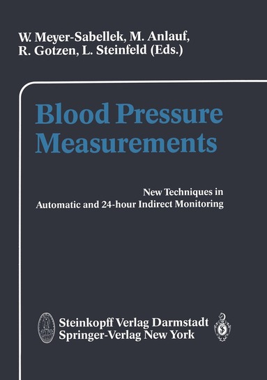 W. Meyer-Sabellek, M. Anlauf, R. Gotzen, L. Steinfeld - Blood Pressure Measurements, Häftad