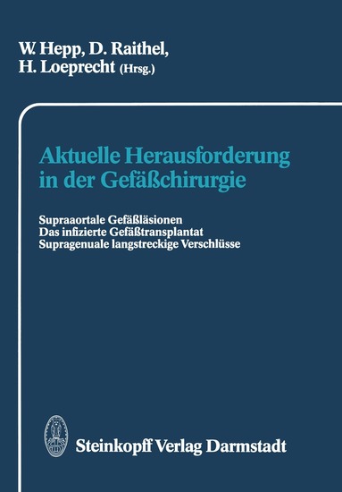 W. Hepp, D. Raithel, H. Loeprecht - Aktuelle Herausforderung in der Gefäßchirurgie, Häftad