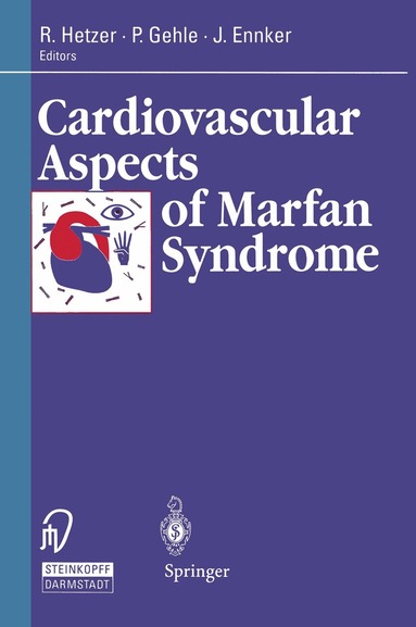 Roland Hetzer, Petra Gehle, Jürgen Ennker - Cardiovascular Aspects of Marfan Syndrome, Häftad