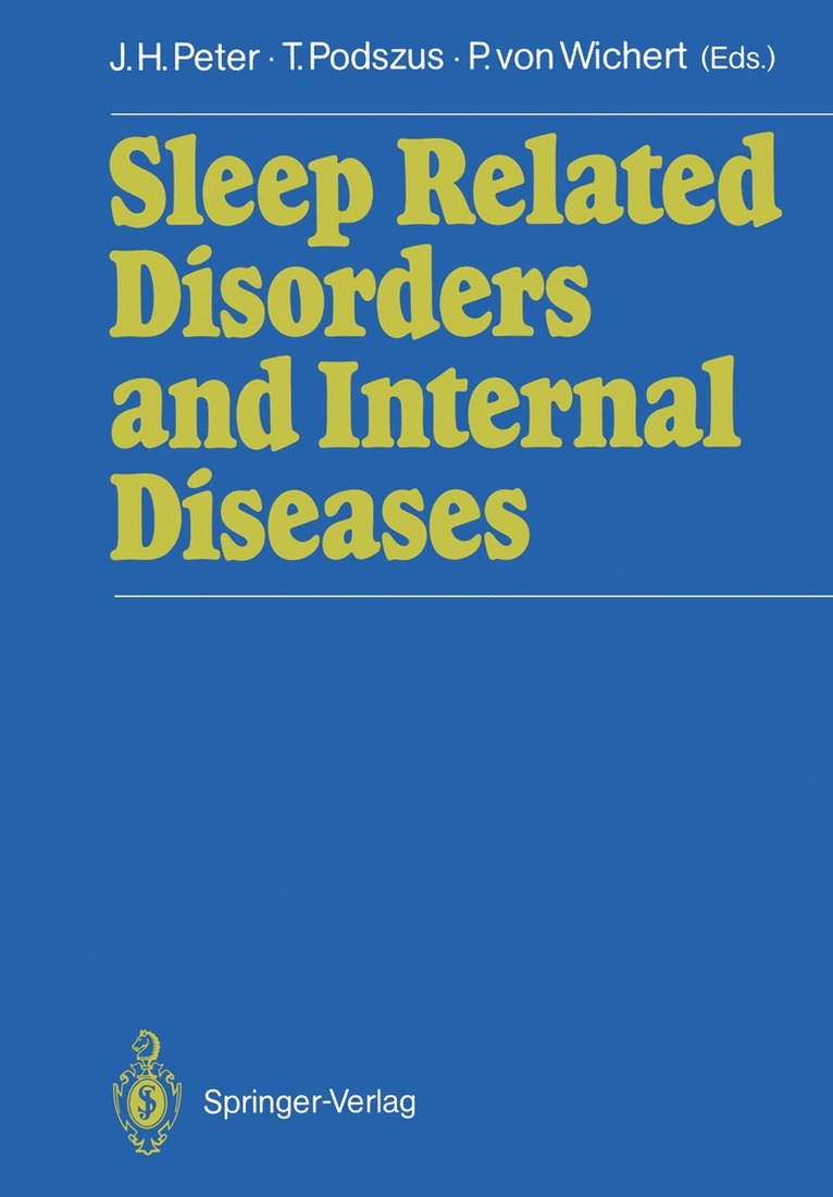 Jörg H. Peter, Thomas Podszus, P.v. Wichert, P. V. Wichert - Sleep Related Disorders and Internal Diseases, Häftad