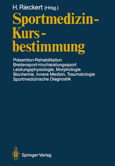 Hans Rieckert - Sportmedizin — Kursbestimmung, Häftad