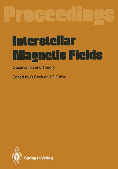Rainer Beck, Roland Gräve - Interstellar Magnetic Fields, Häftad
