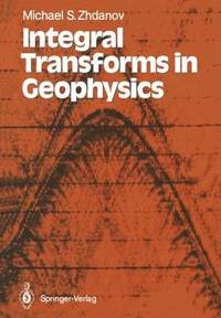 bokomslag Integral Transforms in Geophysics