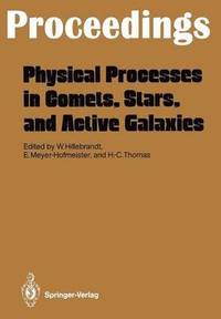 bokomslag Physical Processes in Comets, Stars and Active Galaxies