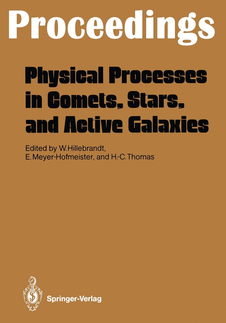 Wolfgang Hillebrandt, Emmi Meyer-Hofmeister, Hans-Christoph Thomas - Physical Processes in Comets, Stars and Active Galaxies, Häftad