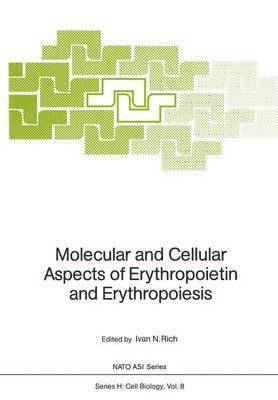 Molecular and Cellular Aspects of Erythropoietin and Erythropoiesis 1