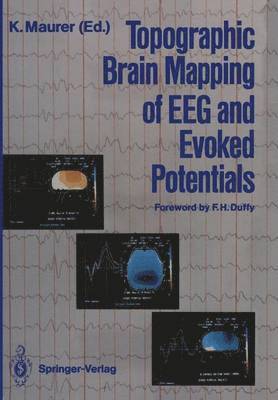 Topographic Brain Mapping of EEG and Evoked Potentials 1