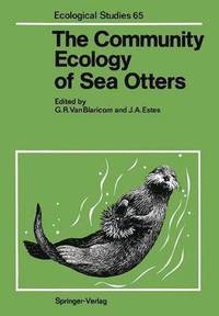 bokomslag The Community Ecology of Sea Otters