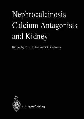 Nephrocalcinosis Calcium Antagonists and Kidney 1