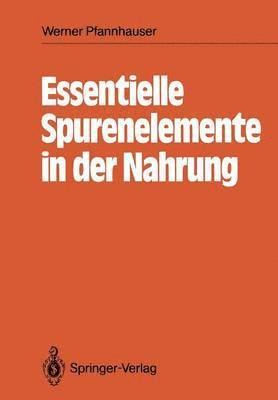 bokomslag Essentielle Spurenelemente in der Nahrung