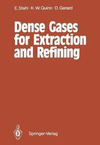bokomslag Dense Gases for Extraction and Refining