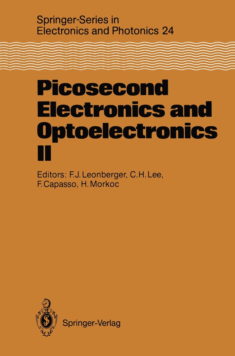 Frederick J. Leonberger, Chi Chiang, Frederico Capasso, Hadis Morkoc, Chi Lee - Picosecond Electronics and Optoelectronics II, Häftad