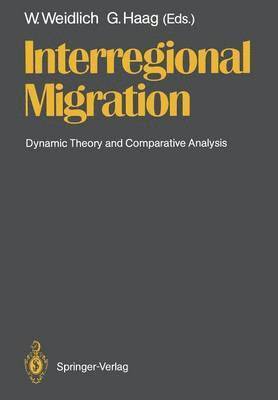 Wolfgang Weidlich, Günter Haag - Interregional Migration, Häftad
