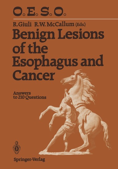 Robert Giuli, Richard W. McCallum - Benign Lesions of the Esophagus and Cancer, Häftad