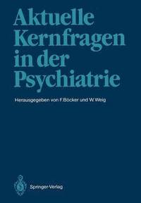 bokomslag Aktuelle Kernfragen in der Psychiatrie