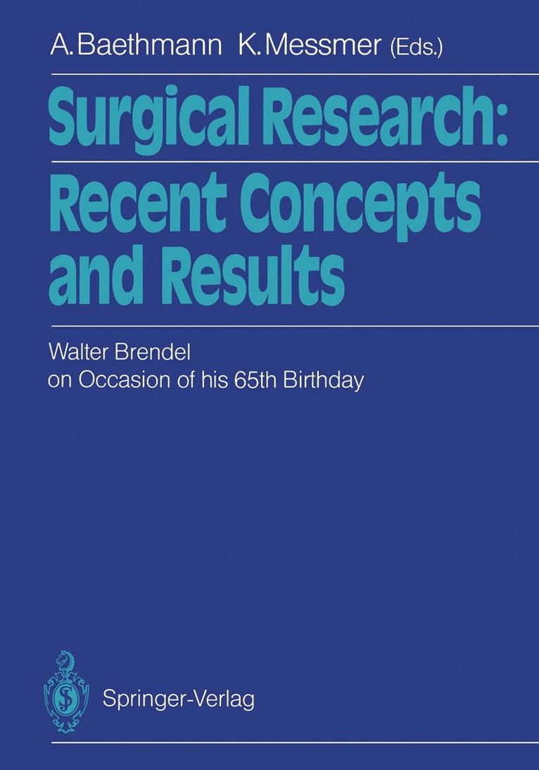 Alexander Baethmann, Konrad Messmer - Surgical Research: Recent Concepts and Results, Häftad