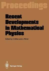 bokomslag Recent Developments in Mathematical Physics