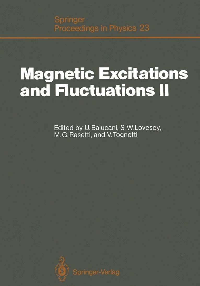 Umberto Balucani, Stephen W. Lovesey, Mario G. Rasetti, Valerio Tognetti - Magnetic Excitations and Fluctuations II, Häftad