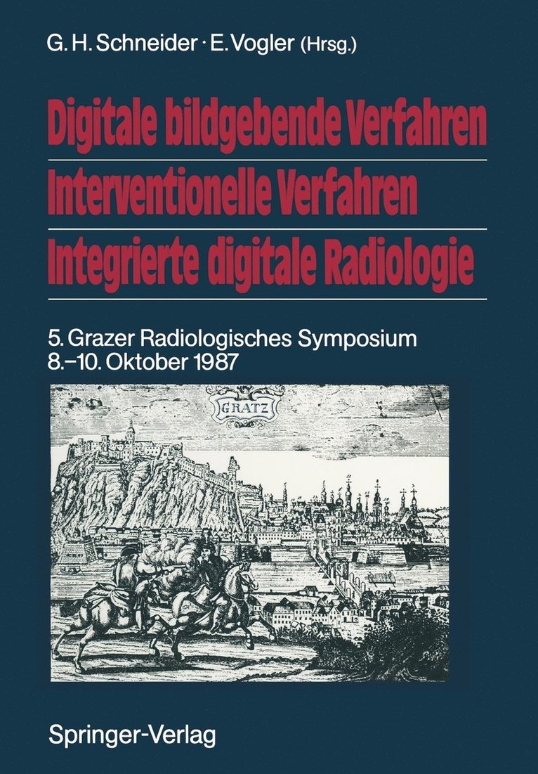 Digitale bildgebende Verfahren Interventionelle Verfahren Integrierte digitale Radiologie 1