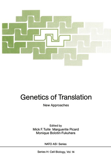 Mick F. Tuite, Marguerite Picard, Monique Bolotin-Fukuhara - Genetics of Translation, Häftad