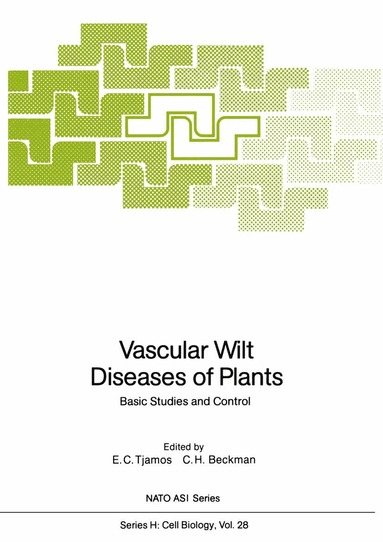 E.C. Tjamos, C.H. Beckman - Vascular Wilt Diseases of Plants, Häftad
