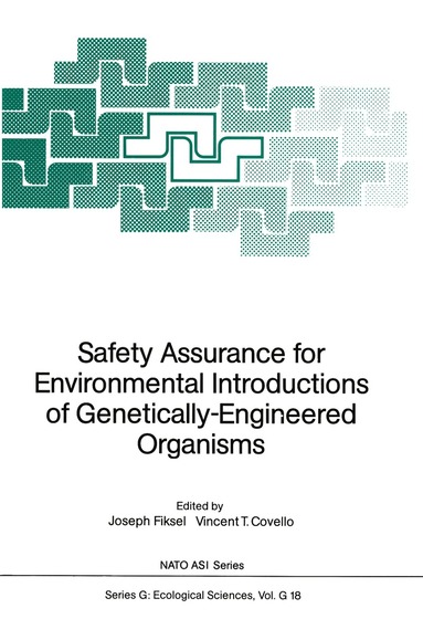 Joseph Fiksel, Vincent T. Covello - Safety Assurance for Environmental Introductions of Genetically-Engineered Organisms, Häftad