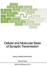 bokomslag Cellular and Molecular Basis of Synaptic Transmission