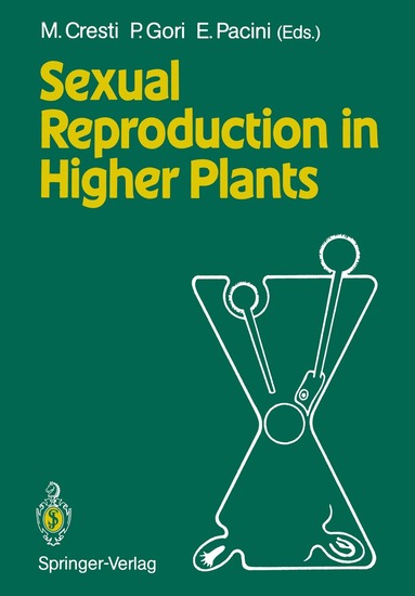 Mauro Cresti, Paolo Gori, Ettore Pacini - Sexual Reproduction in Higher Plants, Häftad