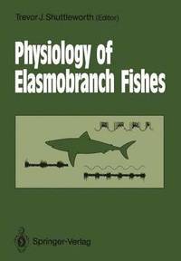 bokomslag Physiology of Elasmobranch Fishes