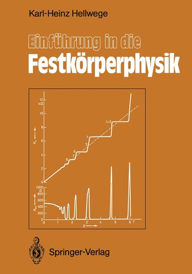 Karl-Heinz Hellwege - Einführung in die Festkörperphysik, Häftad