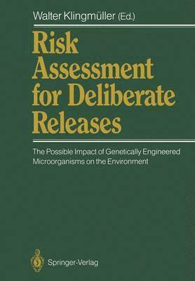 Risk Assessment for Deliberate Releases 1