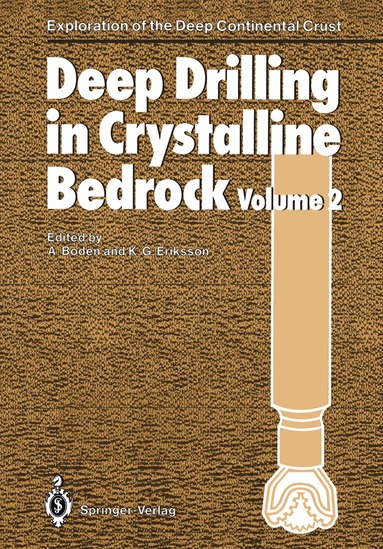 A. Boden, K.G. Eriksson - Deep Drilling in Crystalline Bedrock, Häftad