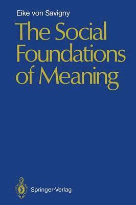 The Social Foundations of Meaning 1