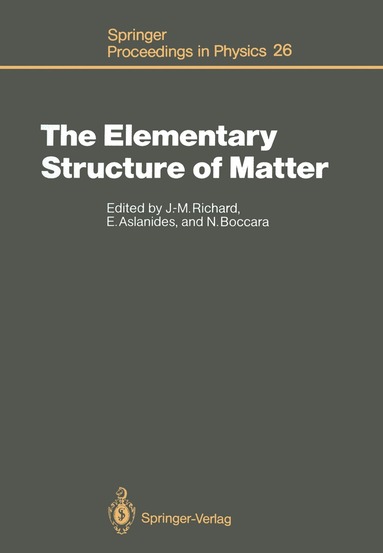 Jean-Marc Richard, Elie Aslanides, Nino Boccara - Elementary Structure of Matter, Häftad