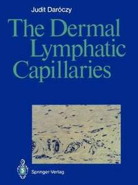bokomslag The Dermal Lymphatic Capillaries