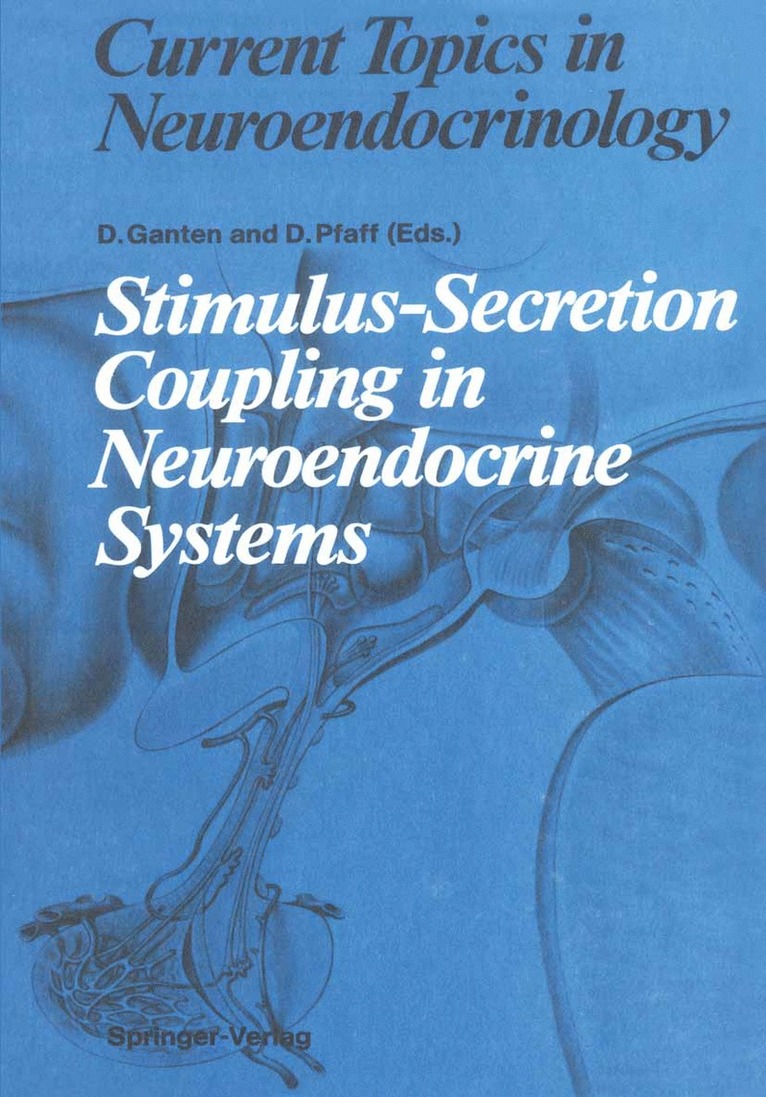 Detlev Ganten, Donald Pfaff - Stimulus-Secretion Coupling in Neuroendocrine Systems, Häftad