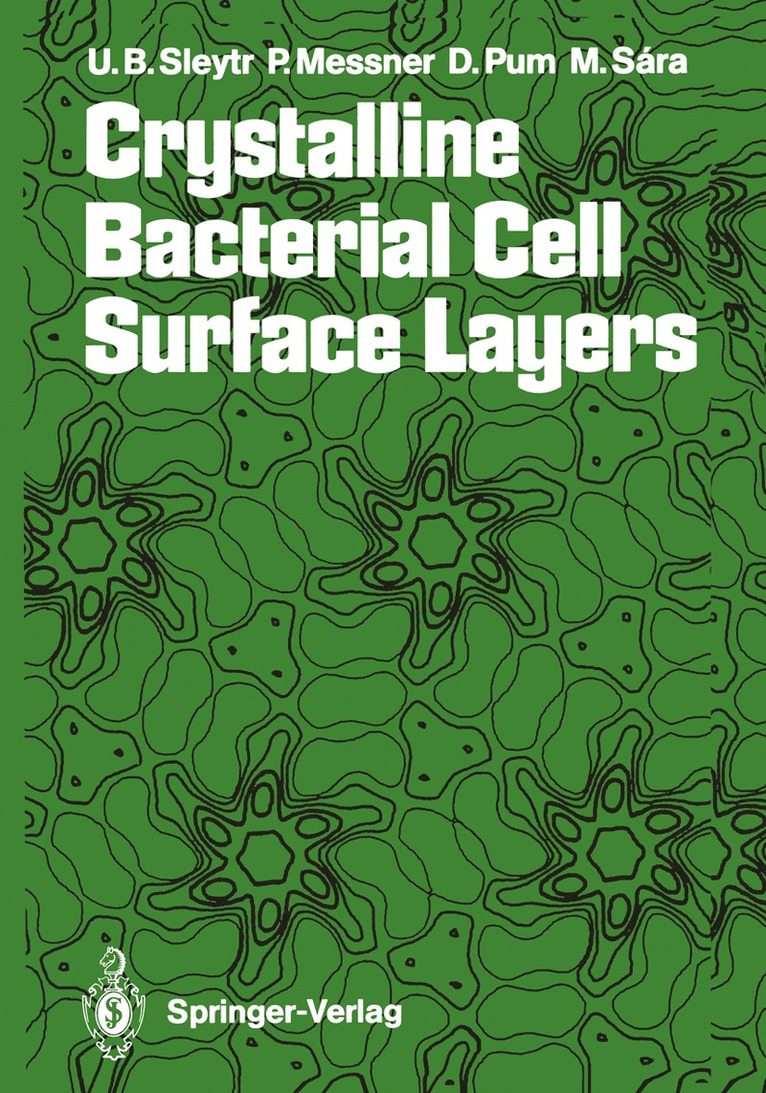 Uwe B. Sleytr, Paul Messner, Dietmar Pum, Margit Sara - Crystalline Bacterial Cell Surface Layers, Häftad
