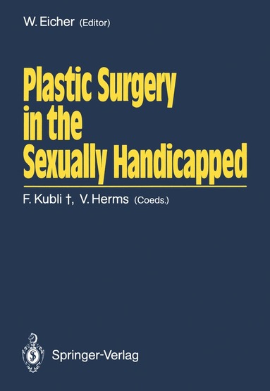 Wolf Eicher - Plastic Surgery in the Sexually Handicapped, Häftad