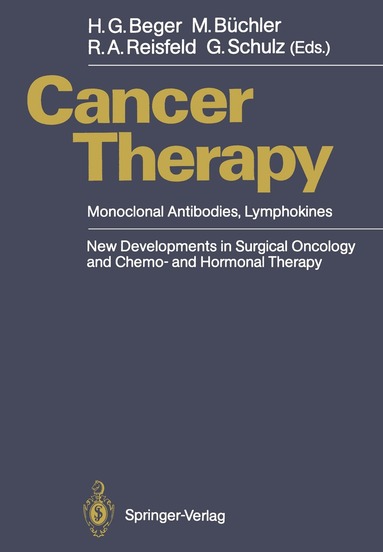 Hans G. Beger, Markus Büchler, Ralph A. Reisfeld, Gregor Schulz - Cancer Therapy, Häftad