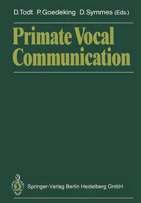 Primate Vocal Communication 1