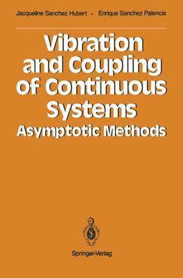 Jacqueline Sanchez Hubert - Vibration and Coupling of Continuous Systems, Häftad