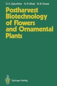 bokomslag Postharvest Biotechnology of Flowers and Ornamental Plants