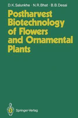 Postharvest Biotechnology of Flowers and Ornamental Plants 1