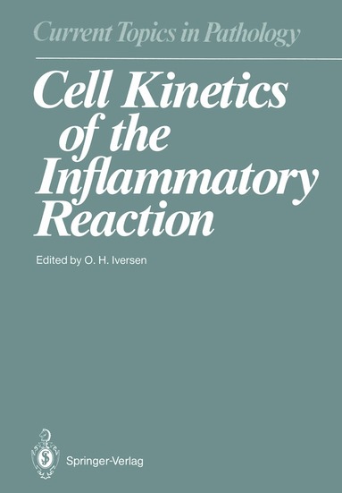 Olav H. Iversen - Cell Kinetics of the Inflammatory Reaction, Häftad