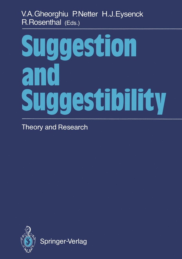 Vladimir A. Gheorghiu, Petra Netter, Hans J. Eysenck, Robert Rosenthal - Suggestion and Suggestibility, Häftad