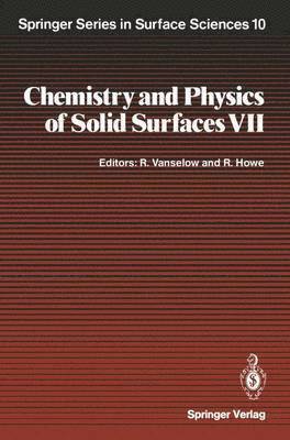 Ralf Vanselow, Russell F. Howe - Chemistry and Physics of Solid Surfaces VII, Häftad