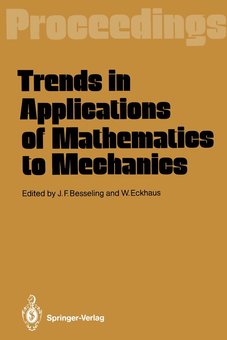 Johannes F. Besseling, Wiktor Eckhaus - Trends in Applications of Mathematics to Mechanics, Häftad