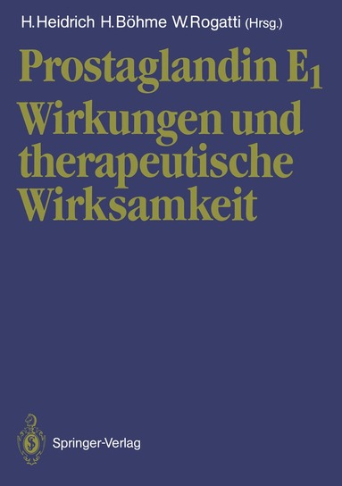 Heinz Heidrich, H. Böhme, Waltraud Rogatti - Prostaglandin E1, Häftad